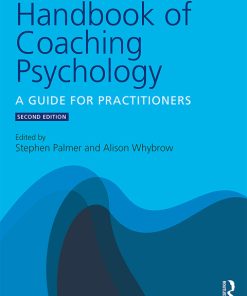 Handbook of Coaching Psychology, A Guide for Practitioners 2nd Edition – PDF ebook