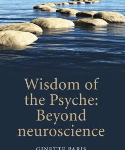 Wisdom of the Psyche, Beyond neuroscience 2nd Edition – PDF ebook