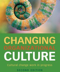 Changing Organizational Culture, Cultural Change Work in Progress 2nd Edition – PDF ebook
