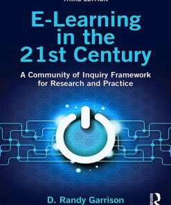 E-Learning in the 21st Century, A Community of Inquiry Framework for Research and Practice 3rd Edition – PDF ebook