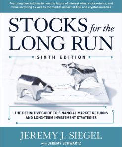 Stocks for the Long Run,The Definitive Guide to Financial Market Returns & Long-Term Investment Strategies 6th Edition – PDF ebook