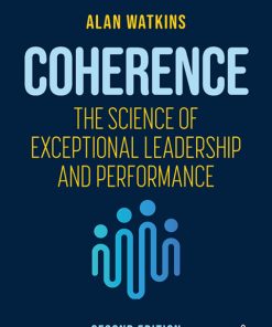 Coherence, The Science of Exceptional Leadership and Performance 2nd Edition – PDF ebook
