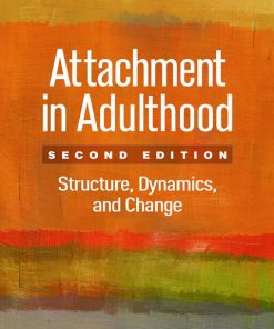 Attachment in Adulthood, Structure, Dynamics, and Change 2nd Edition – PDF ebook
