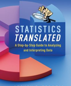 Statistics Translated, A Step-by-Step Guide to Analyzing and Interpreting Data 2nd Edition – PDF ebook