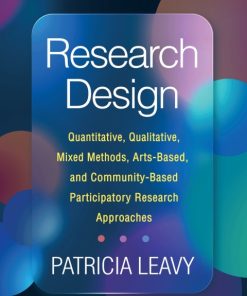 Research Design, Quantitative, Qualitative, Mixed Methods, Arts-Based, and Community-Based Participatory Research Approaches 2nd Edition – PDF ebook