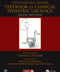 The Kelalis–King–Belman Textbook of Clinical Pediatric Urology 6th Edition – PDF ebook