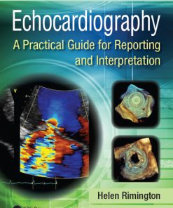 Echocardiography, A Practical Guide for Reporting and Interpretation, 3rd Edition – PDF ebook