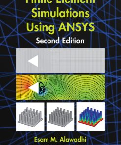 Finite Element Simulations Using ANSYS 2nd Edition – PDF ebook
