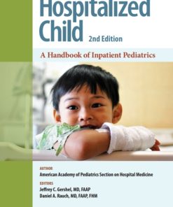 Caring for the Hospitalized Child, A Handbook of Inpatient Pediatrics 2nd Edition – PDF ebook