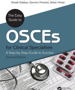 The Easy Guide to OSCEs for Specialties, A Step-by-Step Guide to Success, 2nd Edition – PDF ebook