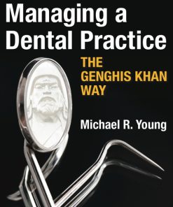 Managing a Dental Practice the Genghis Khan Way 2nd Edition – PDF ebook