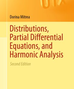 Distributions, Partial Differential Equations, and Harmonic Analysis 2nd Edition – PDF ebook