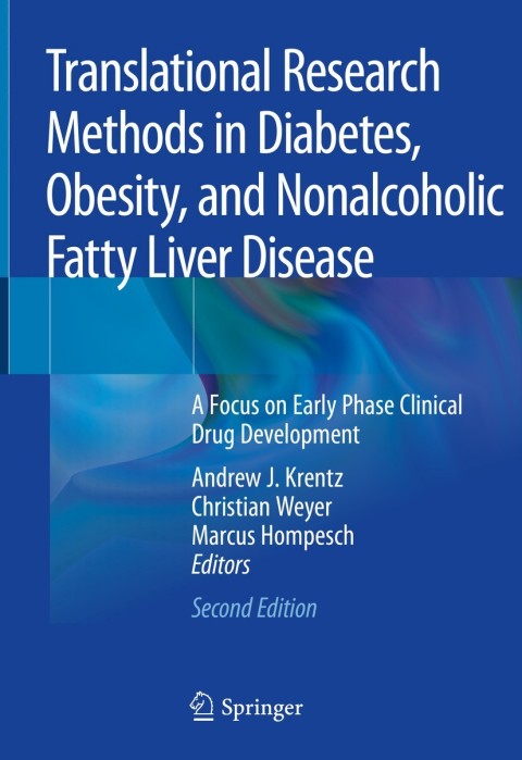 Translational Research Methods in Diabetes, Obesity, and Nonalcoholic Fatty Liver Disease , A Focus on Early Phase Clinical Drug Development2nd Edition – PDF ebook Translational Research Methods in Diabetes, Obesity, and Nonalcoholic Fatty Liver Disease , A Focus on Early Phase Clinical Drug Development2nd Edition – PDF ebook