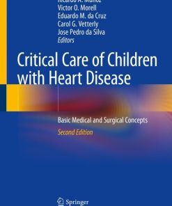 Critical Care of Children with Heart Disease, Basic Medical and Surgical Concepts 2nd Edition – PDF ebook