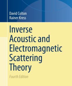Inverse Acoustic and Electromagnetic Scattering Theory 4th Edition – PDF ebook