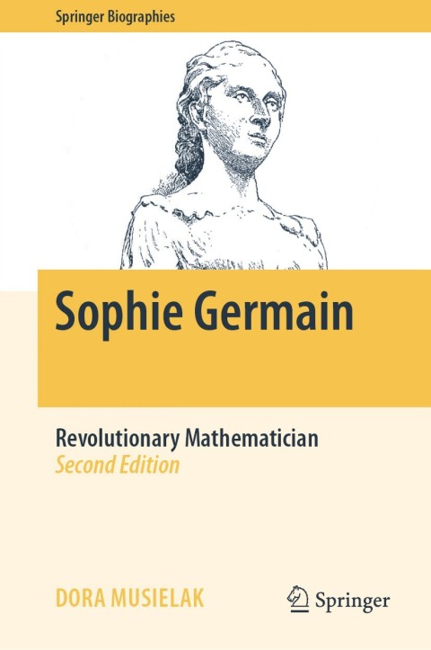 Sophie Germain, Revolutionary Mathematician 2nd Edition – PDF ebook Sophie Germain, Revolutionary Mathematician 2nd Edition – PDF ebook