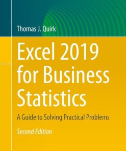 Excel 2019 for Business Statistics, A Guide to Solving Practical Problems 2nd Edition – PDF ebook