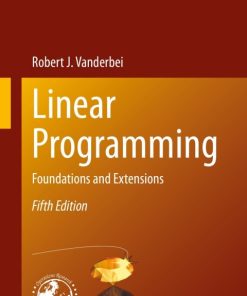 Linear Programming, Foundations and Extensions 5th Edition – PDF ebook