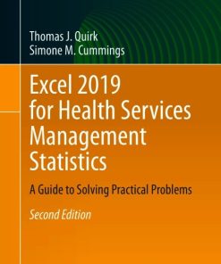 Excel 2019 for Health Services Management Statistics, A Guide to Solving Practical Problems 2nd Edition – PDF ebook