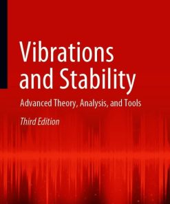 Vibrations and Stability, Advanced Theory, Analysis, and Tools 3rd Edition – PDF ebook