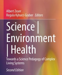 Science | Environment | Health, Towards a Science Pedagogy of Complex Living Systems 2nd Edition – PDF ebook