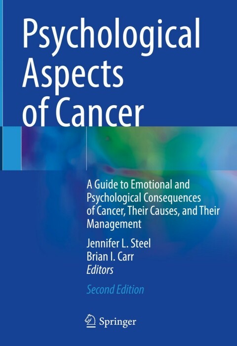 Psychological Aspects of Cancer, A Guide to Emotional and Psychological Consequences of Cancer, Their Causes, and Their Management 2nd Edition – PDF ebook Psychological Aspects of Cancer, A Guide to Emotional and Psychological Consequences of Cancer, Their Causes, and Their Management 2nd Edition – PDF ebook