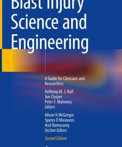 Blast Injury Science and Engineering, A Guide for Clinicians and Researchers 2nd Edition – PDF ebook
