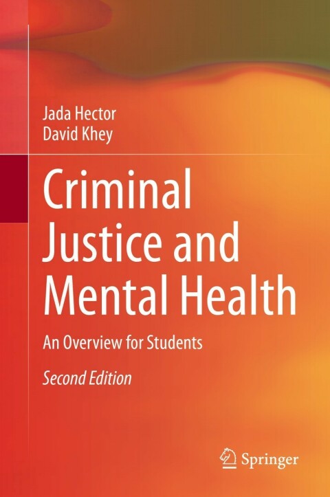Criminal Justice and Mental Health, An Overview for Students 2nd Edition – PDF ebook Criminal Justice and Mental Health, An Overview for Students 2nd Edition – PDF ebook