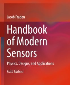 Handbook of Modern Sensors, Physics, Designs, and Applications 5th Edition – PDF ebook