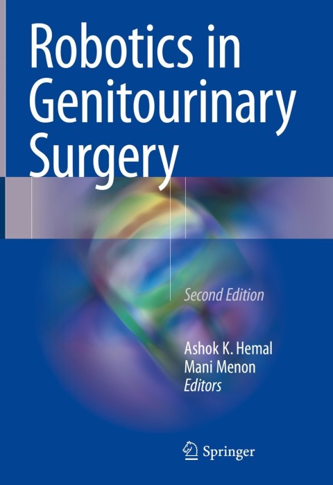 Robotics in Genitourinary Surgery 2nd Edition – PDF ebook Robotics in Genitourinary Surgery 2nd Edition – PDF ebook