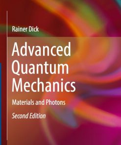 Advanced Quantum Mechanics, Materials and Photons 2nd Edition – PDF ebook
