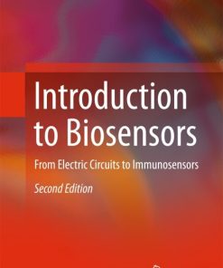 Introduction to Biosensors, From Electric Circuits to Immunosensors 2nd Edition – PDF ebook