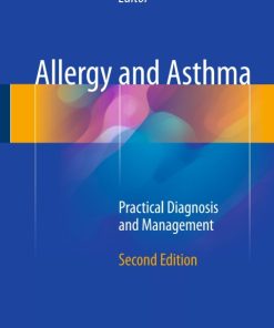 Allergy and Asthma, Practical Diagnosis and Management 2nd Edition – PDF ebook