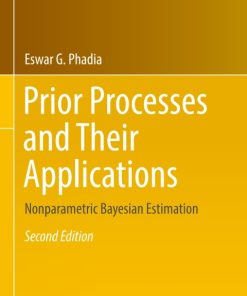 Prior Processes and Their Applications, Nonparametric Bayesian Estimation 2nd Edition – PDF ebook