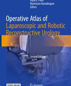 Operative Atlas of Laparoscopic and Robotic Reconstructive Urology 2nd Edition Second Edition – PDF ebook