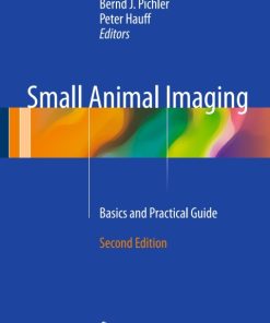 Small Animal Imaging, Basics and Practical Guide 2nd Edition – PDF ebook