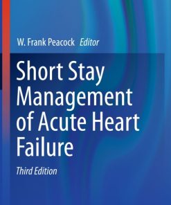 Short Stay Management of Acute Heart Failure 3rd Edition – PDF ebook