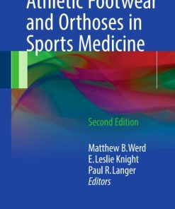 Athletic Footwear and Orthoses in Sports Medicine 2nd Edition – PDF ebook