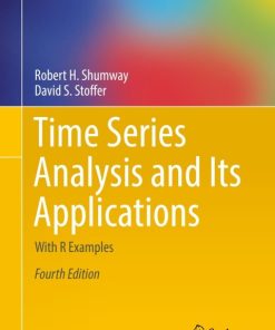Time Series Analysis and Its Applications, With R Examples 4th Edition – PDF ebook