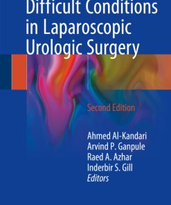 Difficult Conditions in Laparoscopic Urologic Surgery 2nd Edition – PDF ebook