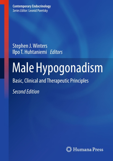 Male Hypogonadism, Basic, Clinical and Therapeutic Principles 2nd Edition – PDF ebook Male Hypogonadism, Basic, Clinical and Therapeutic Principles 2nd Edition – PDF ebook