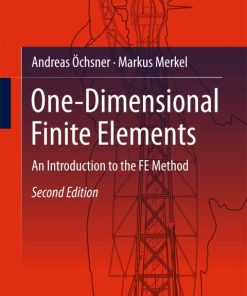 One-Dimensional Finite Elements, An Introduction to the FE Method 2nd Edition – PDF ebook