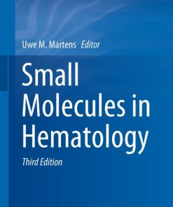 Small Molecules in Hematology 3rd Edition – PDF ebook