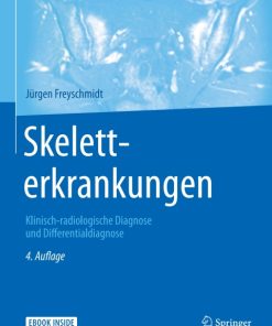 Skeletterkrankungen, Klinisch-radiologische Diagnose und Differentialdiagnose 4th Edition – PDF ebook