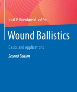 Wound Ballistics, Basics and Applications 2nd Edition – PDF ebook