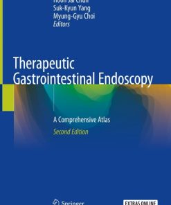Therapeutic Gastrointestinal Endoscopy , A Comprehensive Atlas 2nd Edition – PDF ebook
