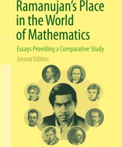 Ramanujan’s Place in the World of Mathematics, Essays Providing a Comparative Study 2nd Edition – PDF ebook